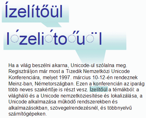 A Hungarian word that is shown in two forms: all precomposed characters, and all decomposed characters.