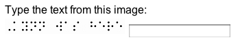 A text box labeled 'type the text from this image', with the image text completely in Braille