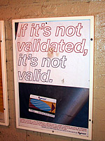 If it's not validated, it's not valid