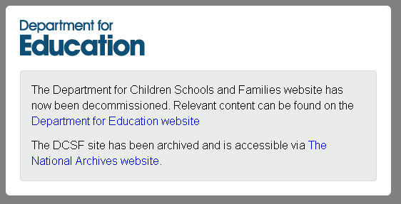 Message on dcsf.gov.uk saying site closed, archive at TNA, main site at education.gov.uk