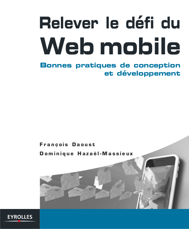Couverture du livre « Relever le défi du Web mobile » co-écrit avec Dominique Hazaël-Massieux