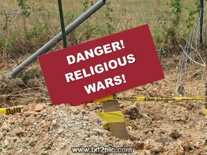 Sign reading danger, religious wars