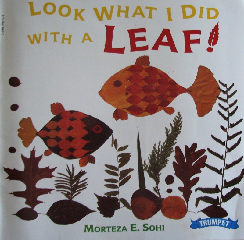 Front cover of a book called Look What I Did With A leaf, showing an underwater scene created from leaves