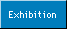 [Exhibition]