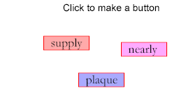 text saying 'click to make a new button' shown above three labeled rectangles