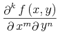 {\frac{{\msup{\unicode{8706}}{k}{\mathop{f}{\left(x,y\right)}}}}{{{\unicode{8706}\msup{x}{m}}{\unicode{8706}\msup{y}{n}}}}}