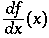 \frac{df}{dx}(x)