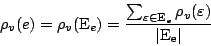 \begin{displaymath} \rho_{v}(e) = \rho_{v}(\mathrm{E}_{e}) = \frac {\sum_{\vare... ...hrm{E}_{e}} \rho_{v}(\varepsilon) } {\vert\mathrm{E_e}\vert} \end{displaymath}