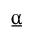 APL FUNCTIONAL SYMBOL ALPHA UNDERBAR