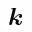 MATHEMATICAL BOLD ITALIC SMALL K