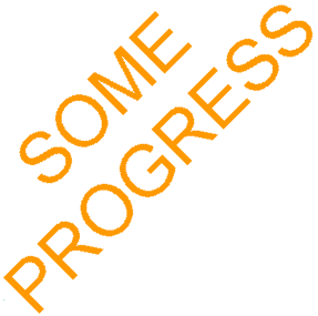 Some Progress