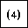 PARENTHESIZED DIGIT FOUR