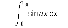 integral from 0 to pi of sin (a times x) with respect to x