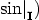 \sin\bigl|_{\bf I})