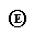 CIRCLED LATIN CAPITAL LETTER E