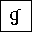 LATIN SMALL LETTER G WITH HOOK