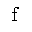 LATIN SMALL LETTER F