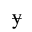 LATIN SMALL LETTER Y WITH STROKE