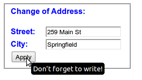 A group of text entry form controls, with a mouse pointer visible on a submit button, and a tooltip below, reading 'Dont' forget to write!'