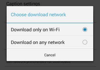 Android allows the user to select which connection type to use for downloads