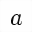 MATHEMATICAL ITALIC SMALL A