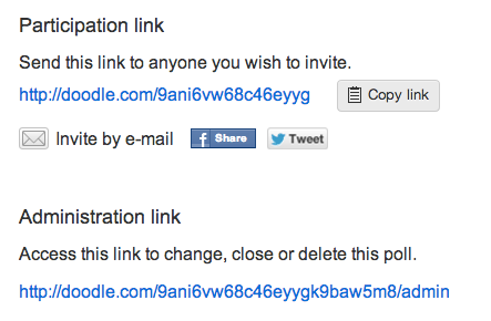 Doodle page providing URLs with a Participation link saying 'Send this link to anyone you wish to invite.' and an Administration link saying 'Access this link to change, close or delete this poll.'