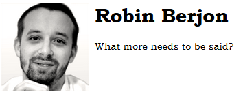 Portrait photo(black and white) of Robin, accompanied by a heading 'Robin Berjon' and a question
  'what more needs to be said?'