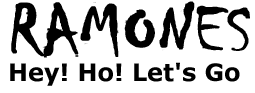  Line 1:'Ramones' displayed in a large bold angular hand writing style font with a spray can paint effect. Line 2:'Hey! Ho! Let’s Go' displayed in a smaller, standard sans serif style font.
