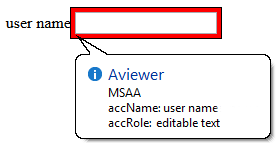 example control with MSAA name and role information displayed. The accName property has a value of 'user name', the accRole property is 'editable text'.