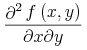 {\frac{{\msup{\unicode{8706}}{{2}}{\mathop{f}{\left(x,y\right)}}}}{{{\unicode{8706}x}{\unicode{8706}y}}}}