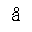 LATIN SMALL LETTER A WITH RING ABOVE