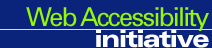 Web Accessibility
Initiative