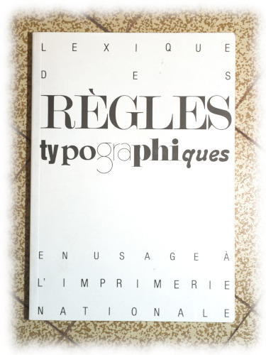 [Picture: book ‘Règles typographiques’]