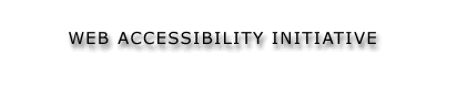 WEB ACCESSIBILITY INITIATIVE
