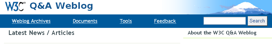 material from the top of the page http://www.w3.org/QA/