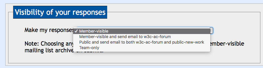 Screenshot of the options available to W3C Members regarding visibility of their responses