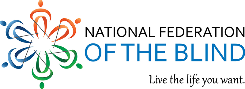 Logo of the National Federation of the Blind with the slogan, "Live the life you want."